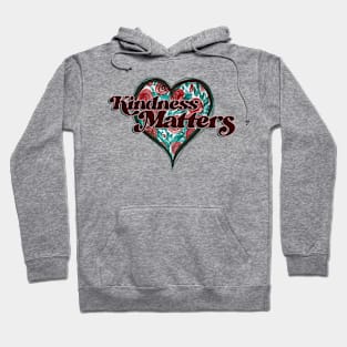 Kindness Matters Nice Heart Hoodie